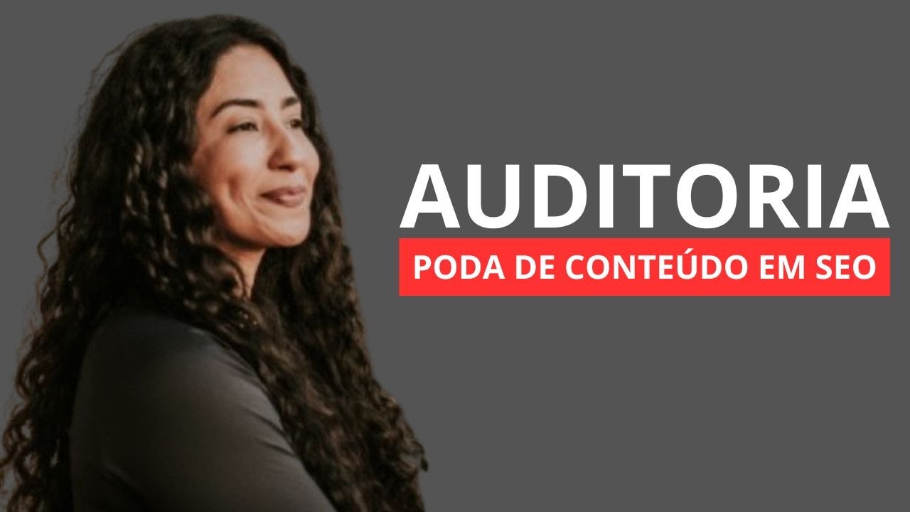 Auditoria de conteúdo: conheça a minha estratégia para aumentar ranking