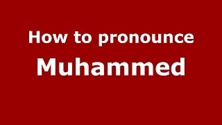 How to pronounce Muhammed