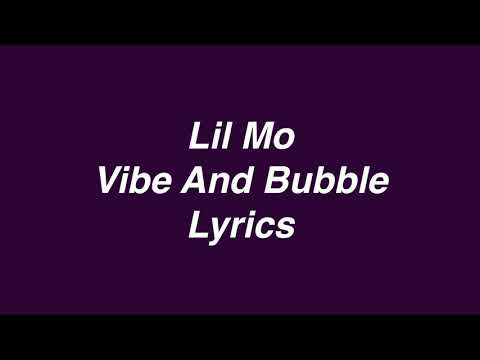 Lil Mo - Vibe And Bubble (Official Lyric Video)