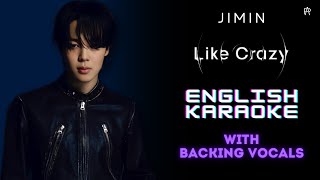 Download lagu JIMIN (BTS) - 'Like Crazy' (English Karaoke) [ With Backing Vocals ] mp3