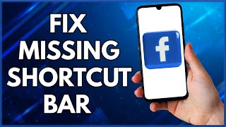 How To Add Shortcut Bar In Facebook  | Simple And Easy (2022)