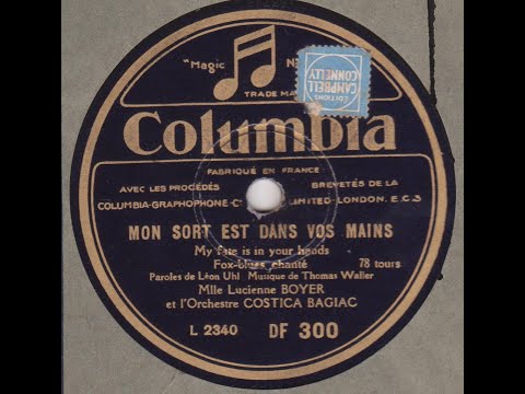 Lucienne Boyer  " My Fate Is In Your Hands "   1930