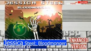 Commodore 64 -=Jessica Steel: Bloodmonger=- enhanced version