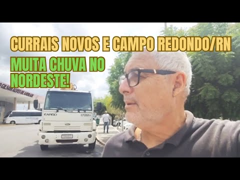 CURRAIS NOVOS E CAMPO REDONDO/RN: FINALIZANDO NOSSA ENTREGA, EP.06/26