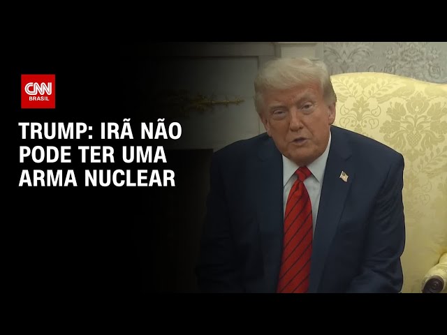 Trump diz que Irã “não pode ter uma arma nuclear” | BASTIDORES CNN