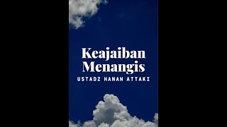 Download lagu Keajaiban Menangis_Ustadz Hanan Attaki | ceramah 1 menit | one minute booster mp3