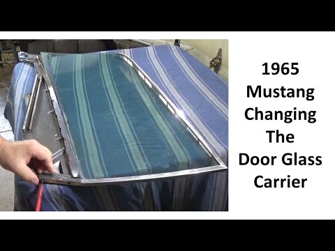 1965 Mustang - Changing the Door Glass Carrier and Magnetic Socket Straps