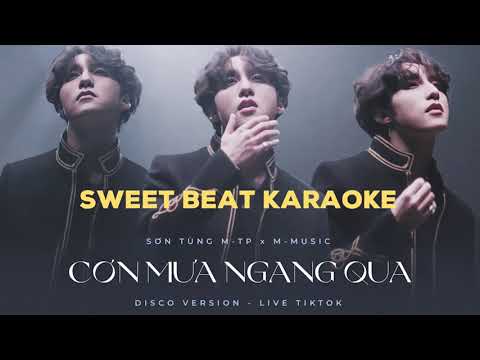 [Beat Karaoke xịn] Cơn Mưa Ngang Qua (Disco ver) - Sơn Tùng MTP | Sweet Beat Karaoke