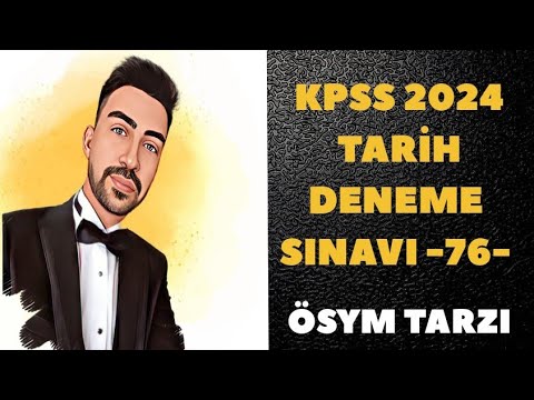 KPSS 2024 TARİH DENEME - SINAV PROVASI -76-  #kpss2024 #kpsstarih #kpsstarihdenemesi #ösym