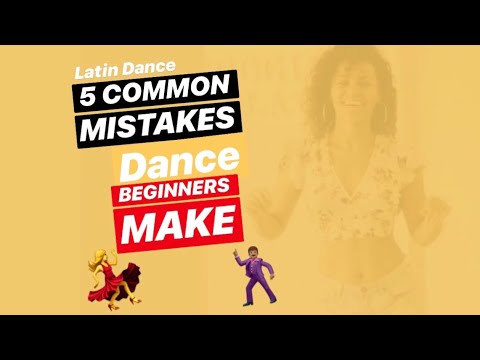 5 mistakes all beginner latin dancers make - Salsa Dance