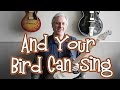 The Beatles "And Your Bird Can Sing" Arranged ...