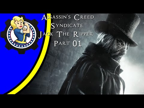 Assassin's Creed Syndicate Part 1: Autumn Of Fear (Jack The Ripper DLC)
