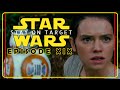 New Footage and Star Wars Toys Galore - Stay on Target - Episode XIX