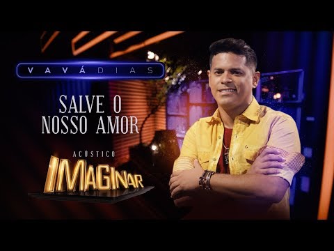 Vavá Dias - Salve o nosso amor