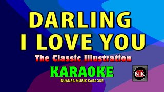 Download lagu DARLING I LOVE YOU [ KARAOKE ] - THE CLASSIC ILLUSTRATION@nuansamusikkaraoke mp3