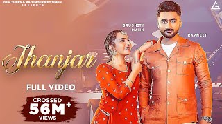 Jhanjar (Hd Video) Ravneet Ft Sruishty Maan  Farma