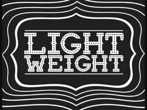 Light Weight - Royals/Tubthumping (Lorde/Chumbawamba Cover)
