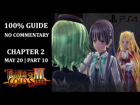 The Legend of Heroes: Trails of Cold Steel III - 100% Walkthrough | Chapter 2 | May 20 - Part 10