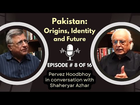 #8 of 16: PAKISTAN: ORIGINS, IDENTITY, AND FUTURE