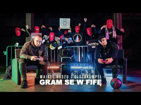 Majkel Buszu feat. olszakumpel - GRAM SE W FIFĘ (prod. ADZ & Leśny)