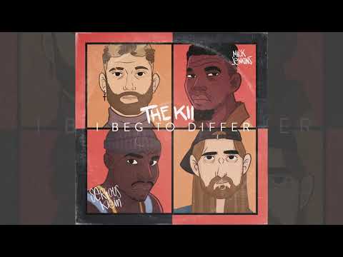 the Kii, Mick Jenkins, Serious Klein - I Beg to Differ (audio only)