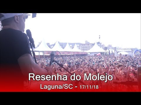 Resenha do Molejo - Laguna/SC - 17/11/18