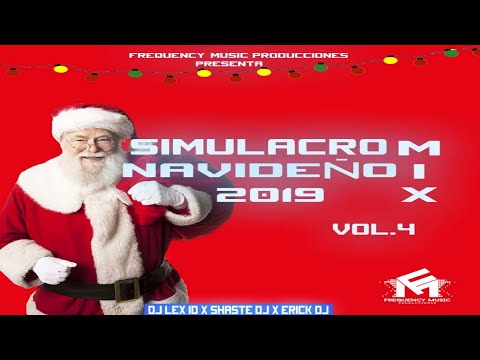 Simulacro Mix Navideño Vol.4 2020 By DJ Lex ID LPA Ft Shaste Dj - Frequency Músic Producciones