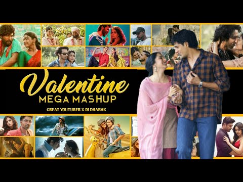Valentine's Mega Mashup 2022 | Romantic Bollywood Love Mashup Songs | DJ DHARAK | GREAT YOUTUBER