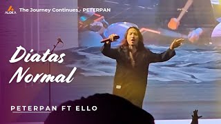 Download lagu Menyalaaa! Peterpan Feat Ello - Diatas Normal (Live) | The Journey Continues Bandung 2025 mp3