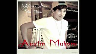 Where Are You Now - Austin Mahone - Originally By Justin Bieber (Audio Only)