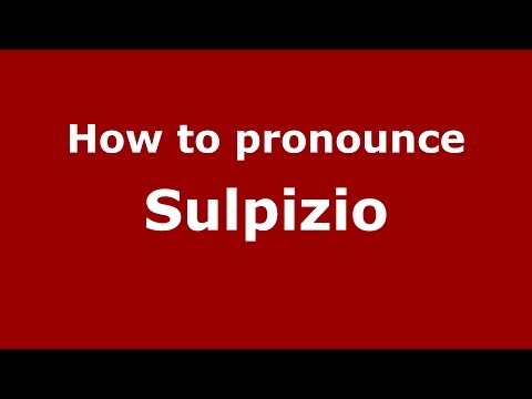 How to pronounce Sulpizio (Italian/Italy) - PronounceNames.com