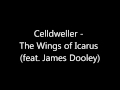 Celldweller - The Wings of Icarus (feat. James ...