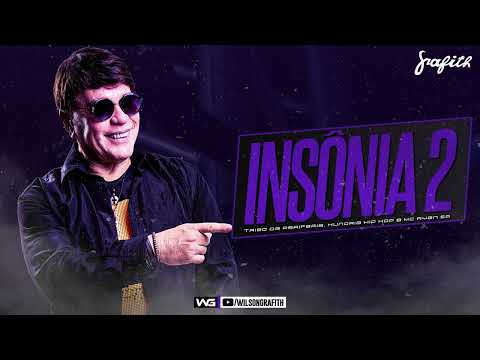 Banda Grafith - Insônia 2 (Tribo da Periferia, Hungria Hip Hop e MC Ryan SP) | Promo 2022.3