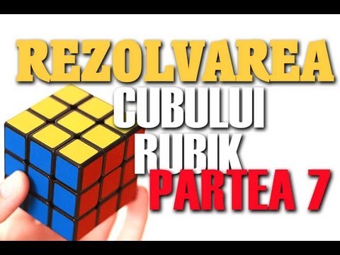 Tutorial - Cubul Rubik - Pasul 7 - Orientarea Colturilor de Sus