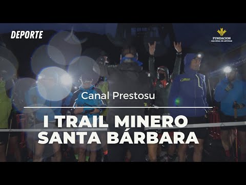 Canal Prestosu | Deportes: I Trail Minero Santa Bárbara