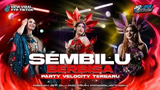 Download lagu DJ SEMBILU BERBISA TRAP PARTY VELOCITY VIRAL TIKTOK COCOK BUAT KARNAVAL BY AG RMX PRODUCTION‼️ mp3