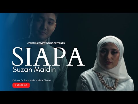 SUZAN MAIDIN - SIAPA (Official Music Video)