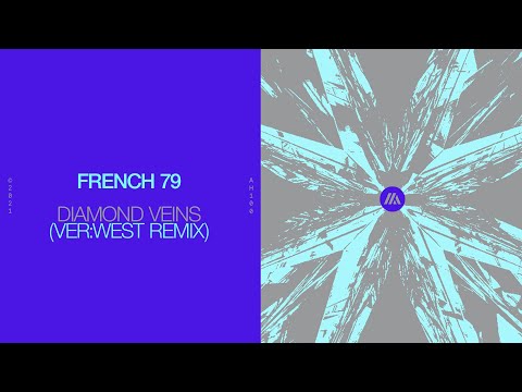 French 79 – Diamond Veins (VER:WEST Remix) [Official Visualizer]
