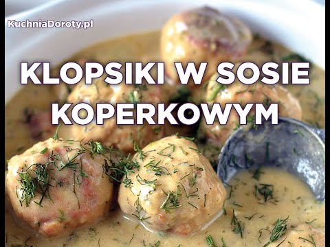 Klopsiki w Sosie Koperkowym – pomysł na pyszny obiad