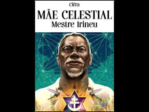 Mãe Celestial - Mestre Irineu