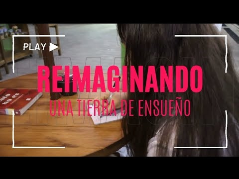 REIMAGINANDO UNA TIERRA DE ENSUEÑO - PROPUESTA A JÓVENES POR EL CAMBIO. MACEO, ANTIOQUIA