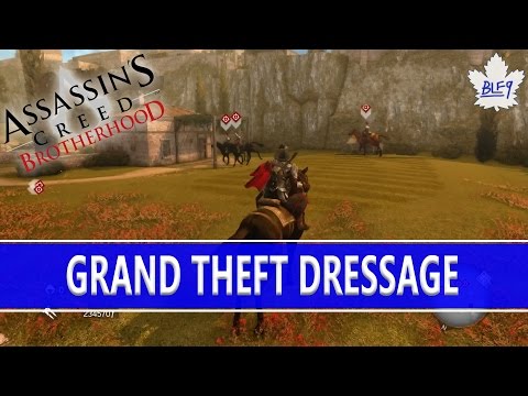 AC Brotherhood - Grand Theft Dressage Achievement/Trophy Guide