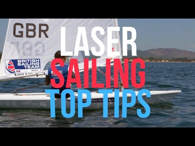 Laser Sailing Top Tips from British Olympic Hopeful  Sam Whaley - Sail Faster and Win