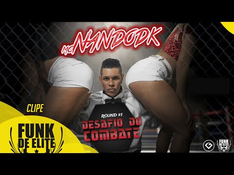 MC Nando DK - Desafio do Combate (Videoclipe oficial)