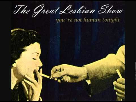 The Great Lesbian Show - 