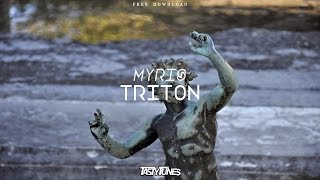 Myris - Triton [TastyTunes Free Release]