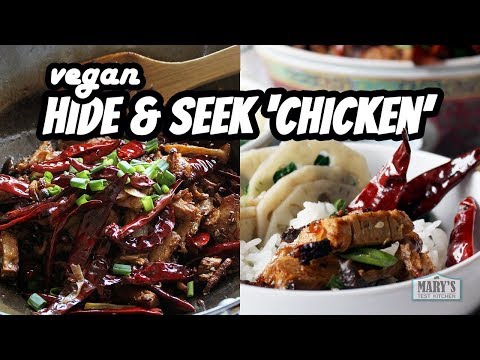SICHUAN CHILI "CHICKEN" | VEGAN HIDE & SEEK 'CHICKEN' RECIPE | 辣子鸡 làzǐ jī | Mary's Test Kitchen