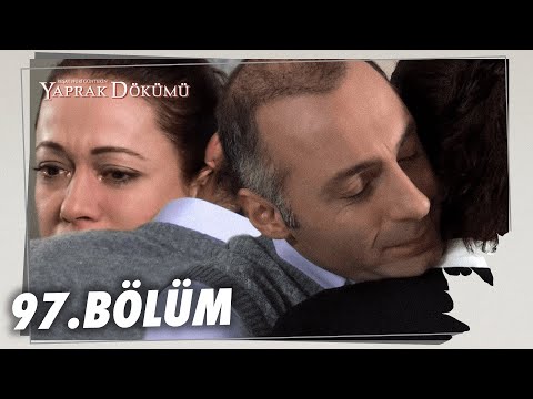 Yaprak Dökümü 97. Bölüm - Full Bölüm