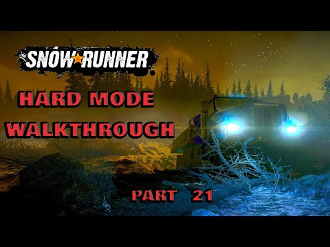 SnowRunner Hard Mode Walkthrough Part 21 | Cousin Cletus | Michigan | Drummond Island
