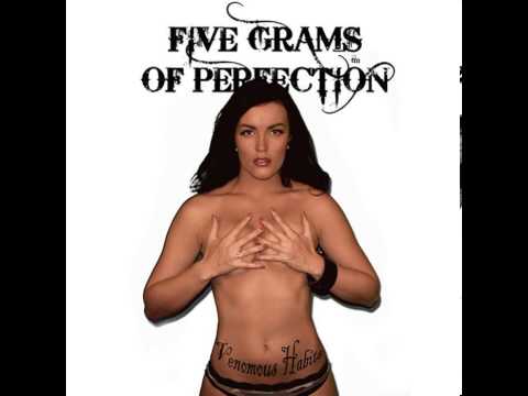 Five grams of perfection - Cry Me a River